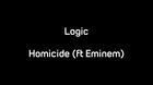 Logic - Homicide (ft. Eminem) (Audio)